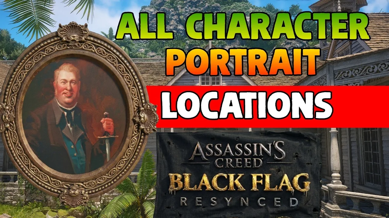Assassins Creed Black Flag Resynced portraits Guide