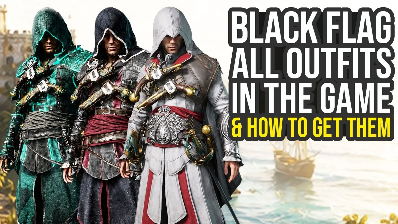 Assassins Creed Black Flag Resynced all outfits Guide
