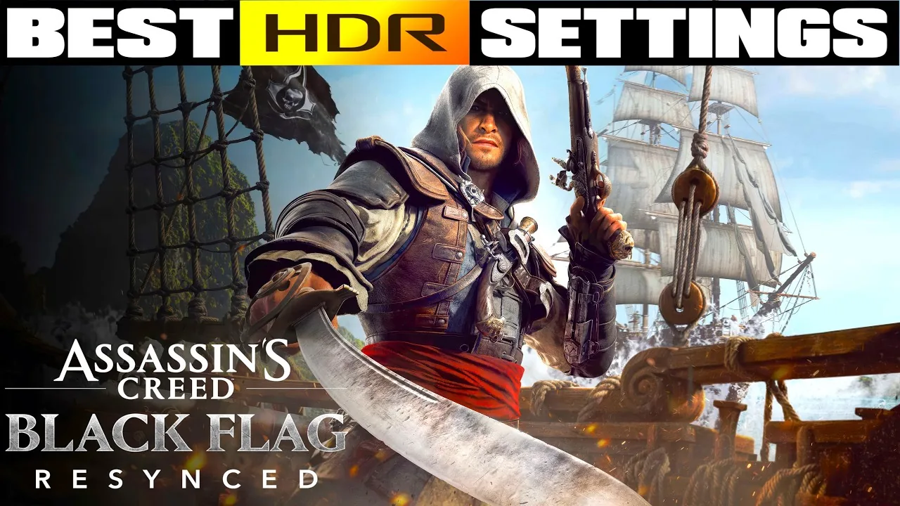 Assassins Creed Black Flag Resynced HDR Setting Guide