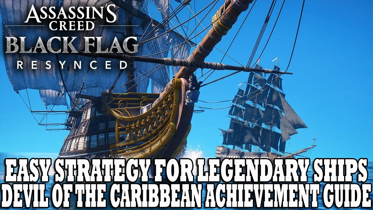 Assassins Creed Black Flag Resynced Legendary Ships